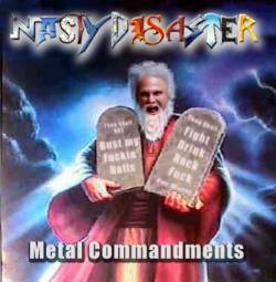 Nasty Disaster : Metal Commandments